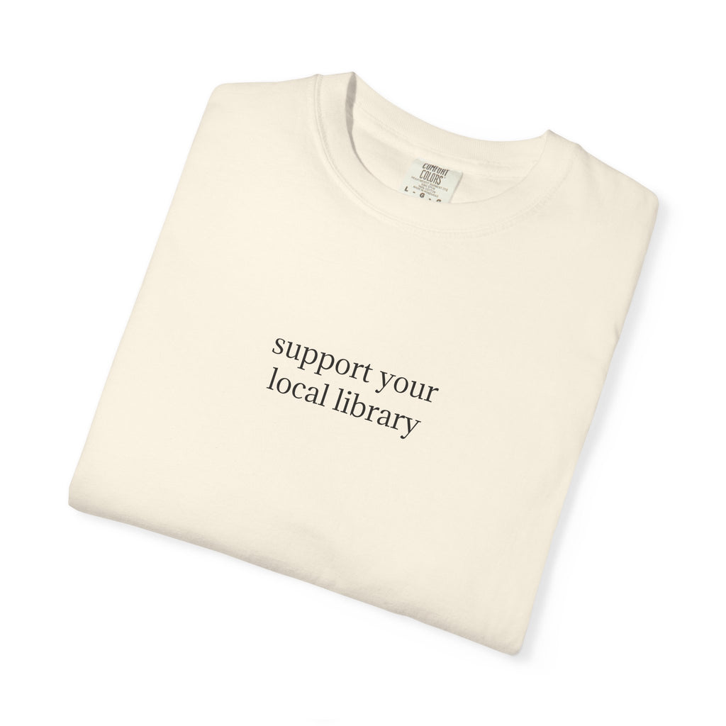 support your local library tshirt