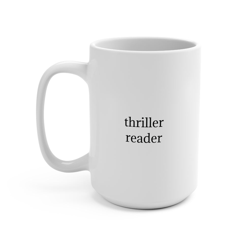 If @kurryreads recommends it... I'm reading it / thriller reader - 15oz  Mug