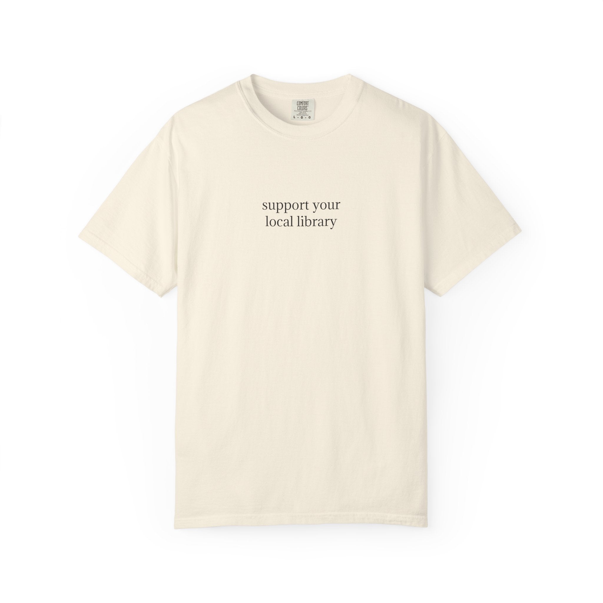 support your local library tshirt